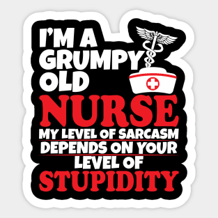 I'm a grumpy old nurse Sticker